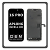 HQ OEM Συμβατό Με iPhone 16 Pro , iPhone16 Pro (A3293, A3083, A3292, A3294​​) APLONG In-Cell-HD, InCell-HD LCD Display Screen Assembly Οθόνη + Touch Screen Digitizer Μηχανισμός Αφής Black Μαύρο (Premium A+) (Lifetime Warranty Για Συνεργατες B2B)