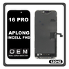 HQ OEM Συμβατό Με iPhone 16 Pro , iPhone16 Pro (A3293, A3083) APLONG In-Cell-FHD, InCell-FHD 120HZ ​LCD Display Screen Assembly Οθόνη + Touch Screen Digitizer Μηχανισμός Αφής Black Μαύρο (Premium A+) (Lifetime Warranty Για Συνεργατες B2B)