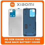 HQ OEM Συμβατό Για Xiaomi 11T (21081111RG), 11T Pro,11TPro (2107113SG, 2107113SI) Rear Back Battery Cover Πίσω Κάλυμμα Καπάκι Πλάτη Μπαταρίας Moonlight White Άσπρο (Grade AAA+++)
