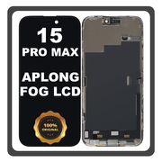Γνήσια Original FOG For Apple iPhone 15 Pro Max, iPhone 15 ProMax (A2849, A3105) APLONG LCD Display Screen Assembly Οθόνη + Touch Screen Digitizer Μηχανισμός Αφής Black Μαύρο (Lifetime Warranty Για Συνεργατες B2B​)