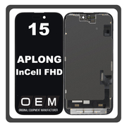 HQ OEM Συμβατό Με Apple iPhone 15 (A3090, A2846) APLONG InCell FHD, InCell-FHD LCD Display Screen Assembly Οθόνη + Touch Screen Digitizer Μηχανισμός Αφής Black Μαύρο (Premium A+) (Lifetime Warranty Για Συνεργατες B2B​)
