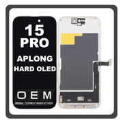 HQ OEM Συμβατό Με iPhone 15 Pro, iPhone 15Pro (A2848, A3101) APLONG HARD OLED LCD Display Screen Assembly Οθόνη + Touch Screen Digitizer Μηχανισμός Αφής Black Μαύρο (Premium A+) (Lifetime Warranty Για Συνεργατες B2B​)