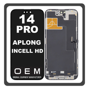 HQ OEM Συμβατό Με Apple iPhone 14 Pro (A2890, A2650) APLONG In-Cell-HD, InCell-HD LCD Display Screen Assembly Οθόνη + Touch Screen Digitizer Μηχανισμός Αφής With IC Removable Black Μαύρο (Premium A+) (Lifetime Warranty Για Συνεργατες B2B​)