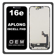 HQ OEM &Sigma;&upsilon;&mu;&beta;&alpha;&tau;ό &Mu;&epsilon; iPhone 16e , iPhone16 e (A3212, A3409, A3410, A3408) APLONG InCell FHD LCD Display Screen Assembly &Omicron;&theta;ό&nu;&eta; + Touch Screen Digitizer &Mu;&eta;&chi;&alpha;&nu;&iota;&sigma;&mu;ό&sigmaf; &Alpha;&phi;ή&sigmaf; Black &Mu;&alpha;ύ&rho;&omicron; (Premium A+) (Lifetime Warranty &Gamma;&iota;&alpha; &Sigma;&upsilon;&nu;&epsilon;&rho;&gamma;&alpha;&tau;&epsilon;&sigmaf; B2B)