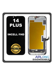 HQ OEM Συμβατό Με Apple iPhone 14+, iPhone 14 Plus (A2886, A2632) APLONG InCell FHD LCD Display Screen Assembly Οθόνη + Touch Screen Digitizer Diagnosable​ Μηχανισμός Αφής Black Μαύρο (Premium A+) (Lifetime Warranty Για Συνεργατες B2B)