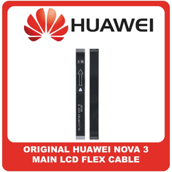 &Gamma;&nu;ή&sigma;&iota;&alpha; Original Huawei Nova 3, Huawei Nova3 (PAR-AL00, PAR-LX1M,) Main LCD Flex Cable &Kappa;&alpha;&lambda;&omega;&delta;&iota;&omicron;&tau;&alpha;&iota;&nu;ί&alpha; &Omicron;&theta;ό&nu;&eta;&sigmaf; 03025KCD (Service Pack By Huawei)