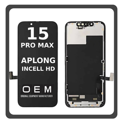 HQ OEM &Sigma;&upsilon;&mu;&beta;&alpha;&tau;ό &Mu;&epsilon; Apple iPhone 15 Pro Max, iPhone 15 ProMax (A2849, A3105) InCell HD, InCell-HD LCD Display Screen Assembly &Omicron;&theta;ό&nu;&eta; + Touch Screen Digitizer &Mu;&eta;&chi;&alpha;&nu;&iota;&sigma;&mu;ό&sigmaf; &Alpha;&phi;ή&sigmaf; Black &Mu;&alpha;ύ&rho;&omicron; (Premium A+) (Lifetime Warranty &Gamma;&iota;&alpha; &Sigma;&upsilon;&nu;&epsilon;&rho;&gamma;&alpha;&tau;&epsilon;&sigmaf; B2B)