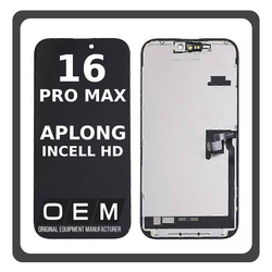 HQ OEM &Sigma;&upsilon;&mu;&beta;&alpha;&tau;ό &Mu;&epsilon; Apple iPhone 16 Pro Max, iPhone 16 ProMax (A3296, A3084, A3295, A3297) InCell HD, InCell-HD LCD Display Screen Assembly &Omicron;&theta;ό&nu;&eta; + Touch Screen Digitizer &Mu;&eta;&chi;&alpha;&nu;&iota;&sigma;&mu;ό&sigmaf; &Alpha;&phi;ή&sigmaf; Black &Mu;&alpha;ύ&rho;&omicron; (Premium A+) (Lifetime Warranty &Gamma;&iota;&alpha; &Sigma;&upsilon;&nu;&epsilon;&rho;&gamma;&alpha;&tau;&epsilon;&sigmaf; B2B)