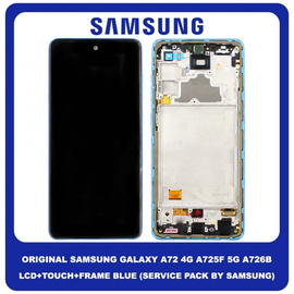Original Γνήσιο Samsung Galaxy A72 4G A725 (A725F, A725F/DS, A725M, A725M/DS) , A72 5G A726 (A726B, A726B/DS) Super AMOLED LCD Display Screen Assembly Οθόνη + Touch Screen Digitizer Μηχανισμός Αφής + Frame Bezel Πλαίσιο Σασί Blue GH82-25624B GH82-25463B GH82-25460B GH82-25849B​ (Service Pack By Samsung)
