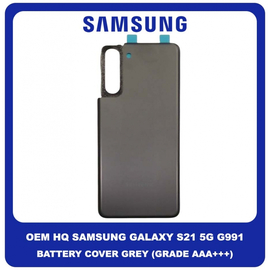 OEM HQ Samsung Galaxy S21 5G 2021 G991 (G991B, G991B/DS) Rear Back Battery Cover Πίσω Κάλυμμα Καπάκι Πλάτη Μπαταρίας Phantom Gray Γκρι (Grade AAA+++)