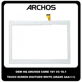 OEM HQ Archos Core 101 V3 10.1 Inches 10,1'' Model AC101CR4GV3 AC101CR3GV3 Touch Screen Digitizer Μηχανισμός Αφής White Άσπρο (Grade AAA+++)
