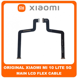 Γνήσια Original Xiaomi Mi 10 Lite 5G (M2002J9G, M2002J9S) Main Lcd Flex Cable Καλωδιοταινία Οθόνης (Service Pack By Xiaomi)