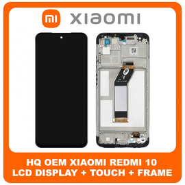 HQ OEM Συμβατό Για Xiaomi Redmi 10, Redmi10 (21061119AG, 21061119DG, 21061119AL) LCD Display Screen Assembly Οθόνη + Touch Screen Digitizer Μηχανισμός Αφής + Frame Bezel Πλαίσιο Σασί  Black Μαύρο (Grade AAA+++)