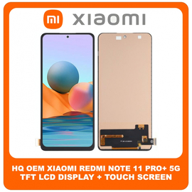 HQ OEM Συμβατό Για Xiaomi Redmi Note 11 Pro+ 5G, Redmi Note 11Pro+ 5G (21091116UG, 21091116UC) TFT LCD Display Screen Assembly Οθόνη + Touch Screen Digitizer Μηχανισμός Αφής Black Μαύρο (Grade AAA+++)