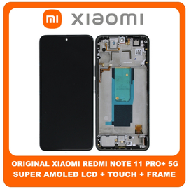Γνήσια Original Xiaomi Redmi Note 11 Pro+ 5G (21091116UG, 21091116UC) Super AMOLED  LCD Display Screen Assembly Οθόνη + Touch Screen Digitizer Μηχανισμός Αφής + Frame Bezel Πλαίσιο Σασί Mysterious Black Μαύρο 560001K16U00 (Service Pack By Xiaomi)​