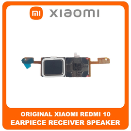 Γνήσια Original Original Xiaomi Redmi 10 (21061119AG, 21061119DG), Redmi 10 2022 (21121119SG, 22011119UY)​ EarPiece Receiver Speaker Ακουστικό (Service Pack By Xiaomi)