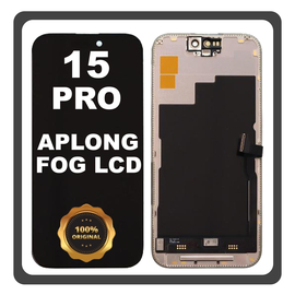 Γνήσια Original FOG Apple iPhone 15 Pro, iPhone 15Pro (A2848, A3101) APLONG LCD Display Screen Assembly Οθόνη + Touch Screen Digitizer Μηχανισμός Αφής Black Μαύρο (0% Defective Returns)