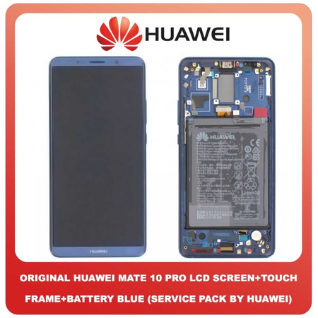 Original Γνήσιο Huawei Mate 10 Pro , Mate10 Pro (BLA-L29, BLA-L09, BLA-AL00, BLA-A09) OLED LCD Display Screen Assembly Οθόνη + Touch Screen DIgitizer Μηχανισμός Αφής + Frame Bezel Πλαίσιο Σασί + Battery Μπαταρία Blue Μπλε 02351RVH (Service Pack By Huawei)