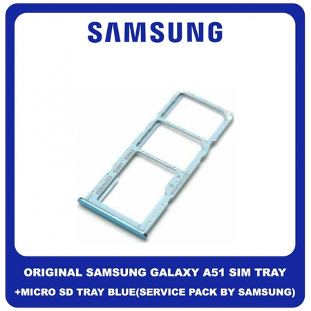Original Γνήσιο Samsung Galaxy A51 A515 SM-A515F SIM Tray + Micro SD Tray Βάση Θήκη Κάρτας Blue Μπλε GH98-45036C (Service Pack By Samsung)