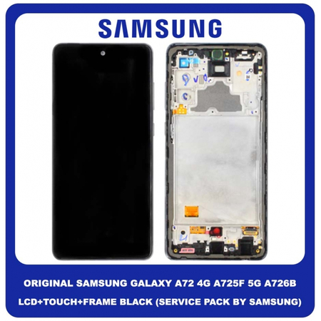 Original Γνήσιο Samsung Galaxy A72 4G A725 (A725F, A725F/DS, A725M, A725M/DS) , A72 5G A726 (A726B, A726B/DS) Super AMOLED LCD Display Screen Assembly Οθόνη + Touch Screen Digitizer Μηχανισμός Αφής + Frame Bezel Πλαίσιο Σασί Black GH82-25460A (Service Pack By Samsung)