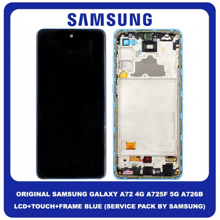 Original Γνήσιο Samsung Galaxy A72 4G A725 (A725F, A725F/DS, A725M, A725M/DS) , A72 5G A726 (A726B, A726B/DS) Super AMOLED LCD Display Screen Assembly Οθόνη + Touch Screen Digitizer Μηχανισμός Αφής + Frame Bezel Πλαίσιο Σασί Blue GH82-25624B GH82-25463B GH82-25460B GH82-25849B​ (Service Pack By Samsung)