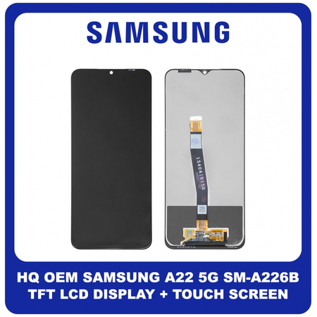 HQ OEM Συμβατό Για Samsung Galaxy A22 5G (SM-A226B, SM-A226B/DS) TFT LCD Display Screen Assembly Οθόνη + Touch Screen Digitizer Μηχανισμός Αφής Black Μαύρο No Frame (Grade AAA+++)