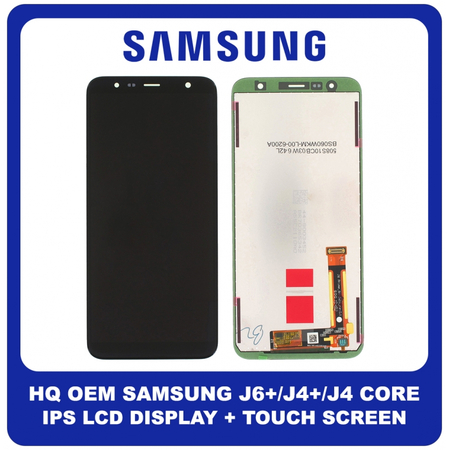 HQ OEM Συμβατό Για Samsung Galaxy J6+ (SM-J610F, SM-J610F), J4+ (SM-J415F, SM-J415FN), J4 Core (SM-J410D, SM-J410F) IPS LCD Display Screen Assembly Οθόνη + Touch Screen Digitizer Μηχανισμός Αφής Black Μαύρο No Frame (Grade AAA+++)