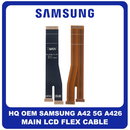 HQ OEM Συμβατό Για​ Samsung Galaxy A42 5G, Galaxy A 42 5G (SM-A426B, SM-A426B/DS, SM-A4260) Main LCD Flex Cable Καλωδιοταινία Οθόνης (Grade AAA+++)