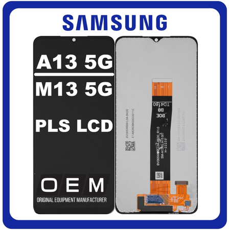 HQ OEM Συμβατό Με Samsung Galaxy A13 5G (SM-A136U, SM-A136U1) M13 5G (SM-M136B, SM-M136B/DS) PLS LCD Display Screen Assembly Οθόνη + Touch Screen Digitizer Μηχανισμός Αφής Black Μαύρο (Premium A+)