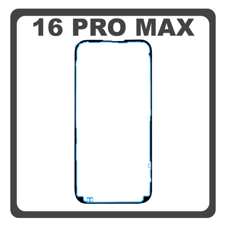 HQ OEM Συμβατό Με Apple iPhone 16 Pro Max, iPhone 16Pro Max (A3296, A3084) Adhesive Tape LCD Cover Film Glue, Διπλής Όψης Κόλλα (Premium A+)